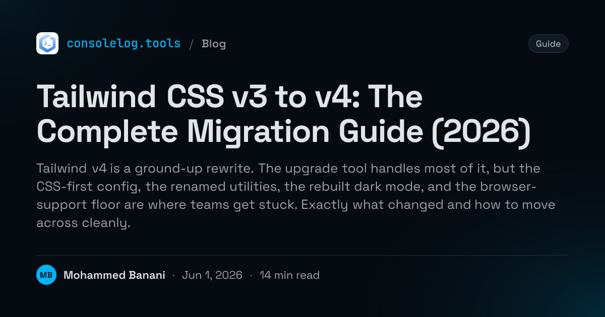 Tailwind CSS v3 to v4: The Complete Migration Guide (2026) | consolelog ...